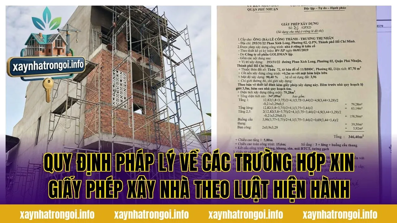Quy định pháp lý về các trường hợp xin giấy phép xây nhà theo luật hiện hành