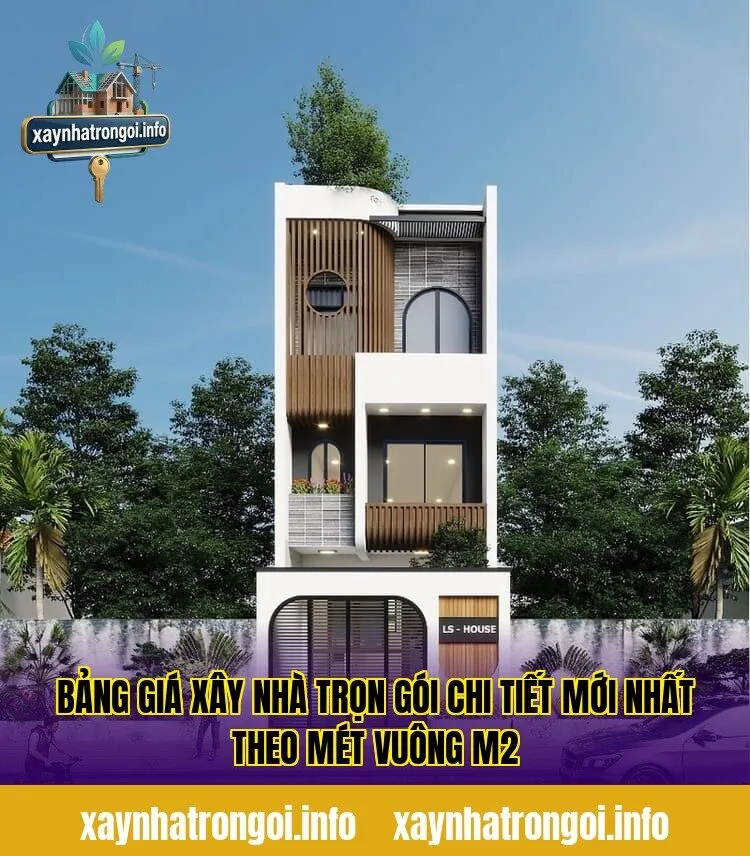 Bảng Giá Xây Nhà Trọn Gói Chi Tiết Mới Nhất Theo Mét Vuông M2