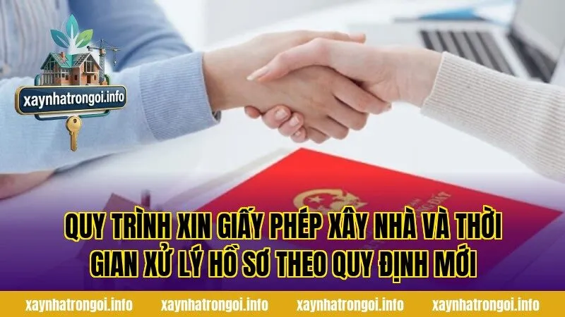 Quy trình xin giấy phép xây nhà và thời gian xử lý hồ sơ theo quy định mới