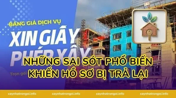 Những Sai Sót Phổ Biến Khiến Hồ Sơ Bị Trả Lại